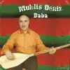 Muhlis Deniz - Baba